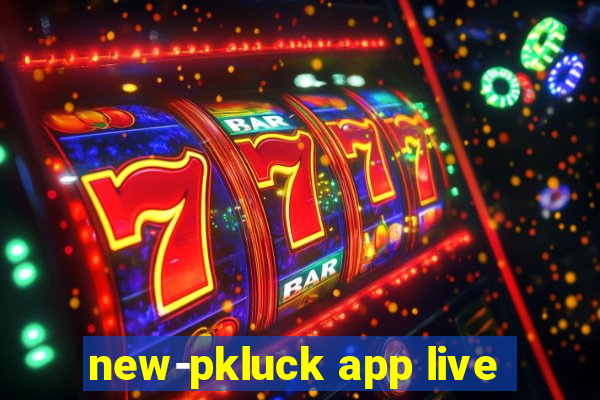 new-pkluck app live