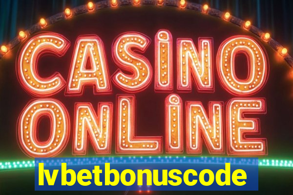 lvbetbonuscode