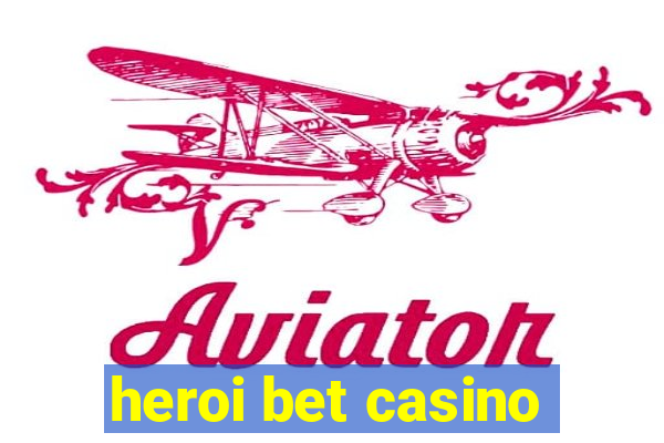 heroi bet casino