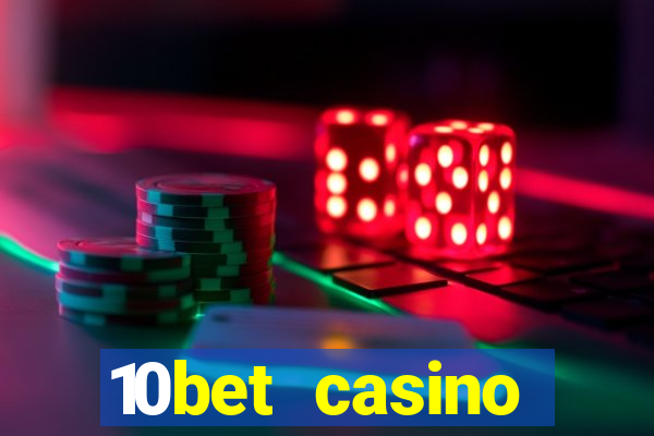 10bet casino welcome offer