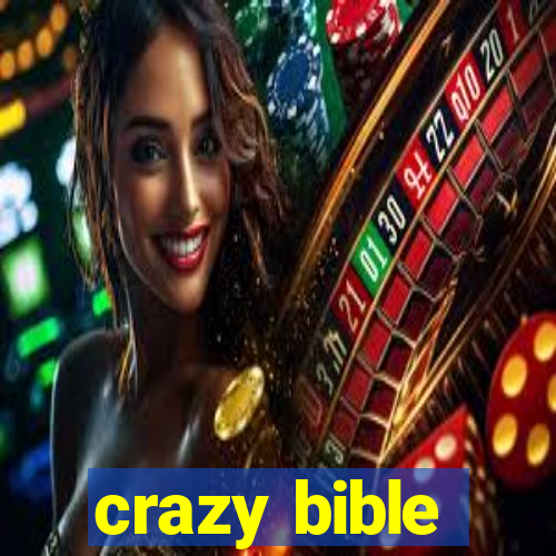 crazy bible