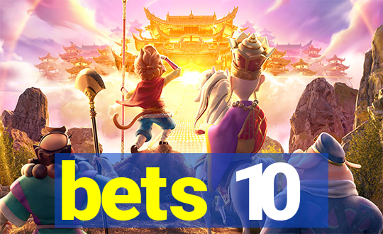 bets 10