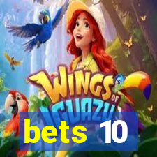 bets 10