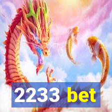 2233 bet