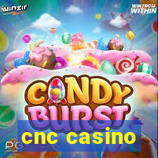 cnc casino