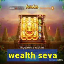 wealth seva