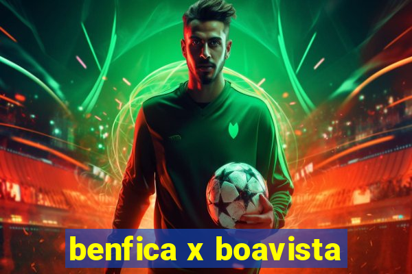 benfica x boavista