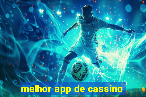 melhor app de cassino