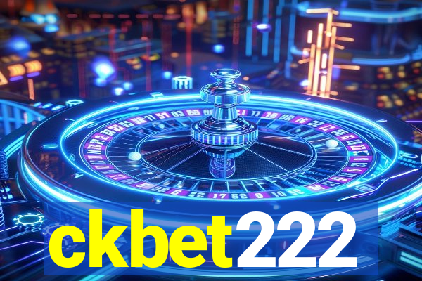 ckbet222