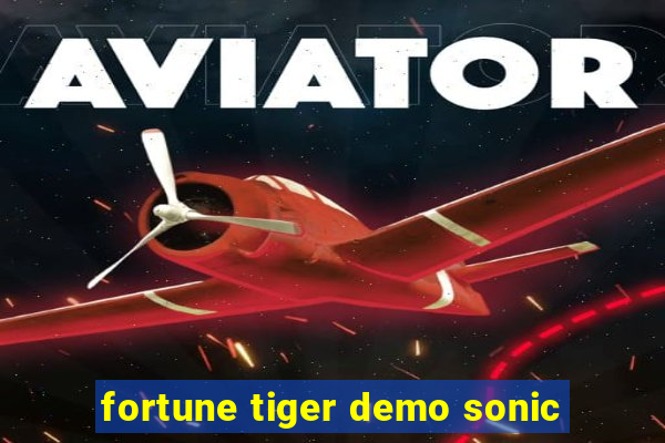 fortune tiger demo sonic