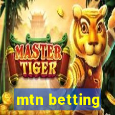 mtn betting