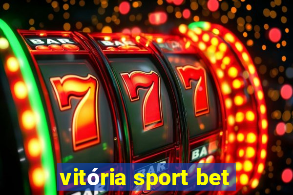 vitória sport bet