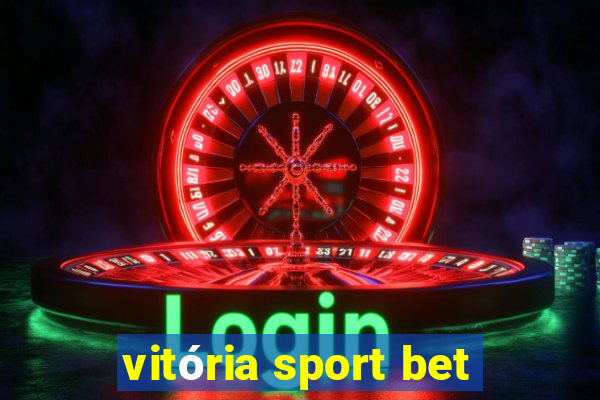 vitória sport bet