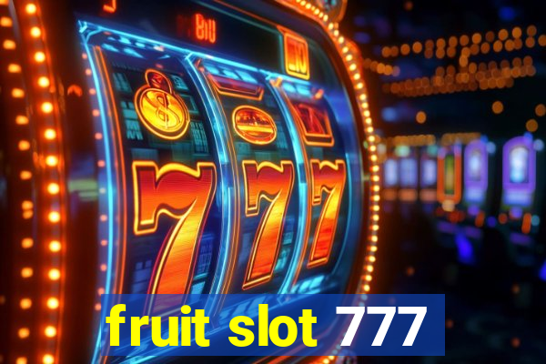 fruit slot 777