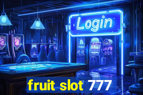 fruit slot 777