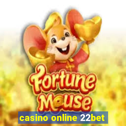 casino online 22bet