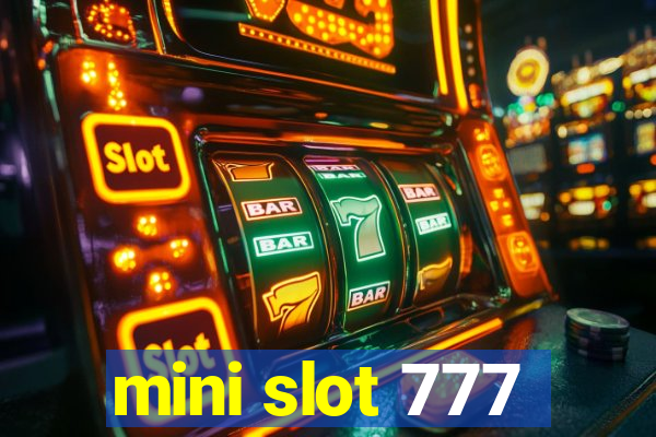 mini slot 777