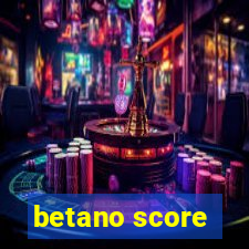 betano score