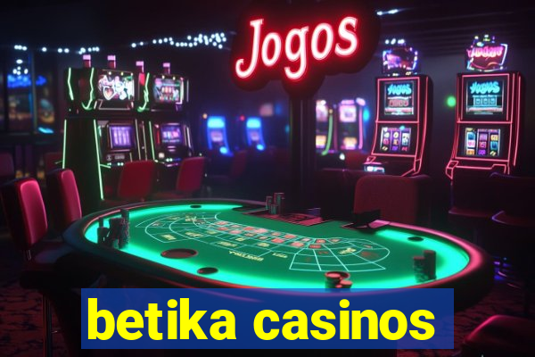 betika casinos