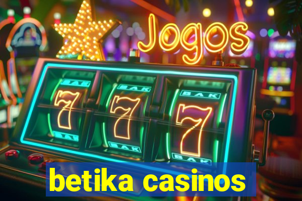 betika casinos