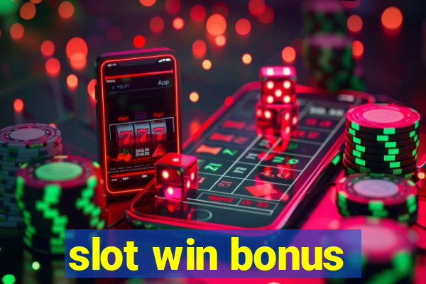 slot win bonus