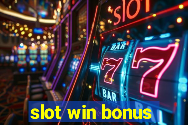 slot win bonus