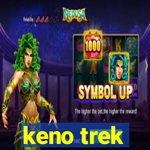 keno trek