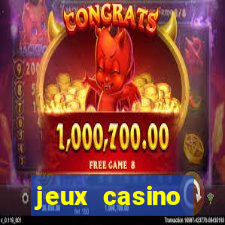 jeux casino gratuits machines a sous