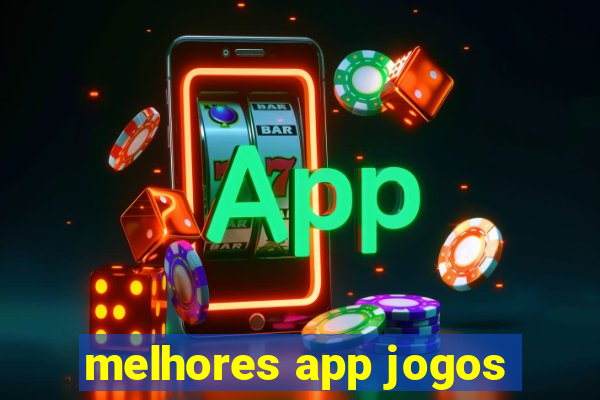 melhores app jogos