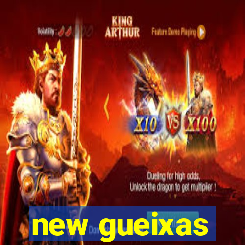 new gueixas