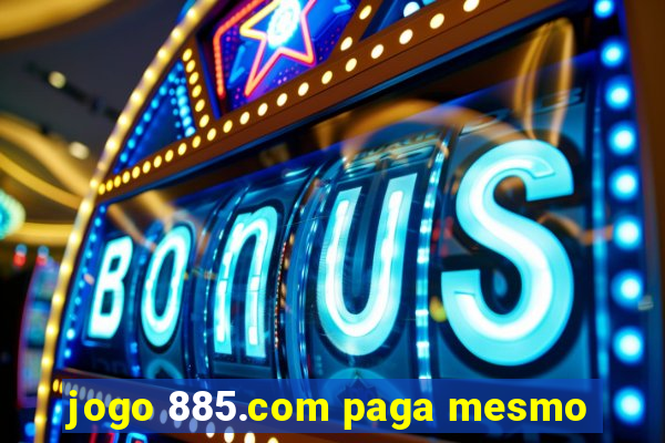 jogo 885.com paga mesmo