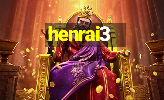 henrai3