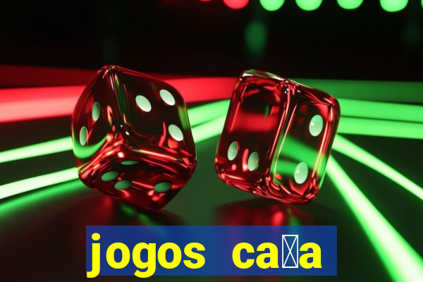 jogos ca莽a n铆quel gr谩tis