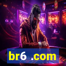 br6 .com