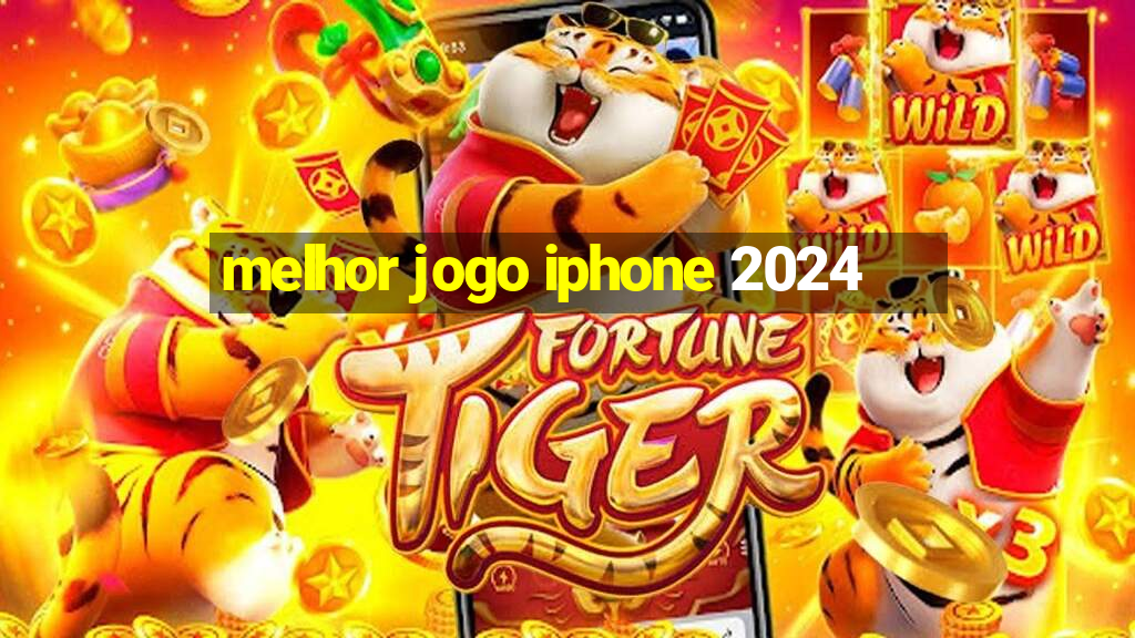 melhor jogo iphone 2024