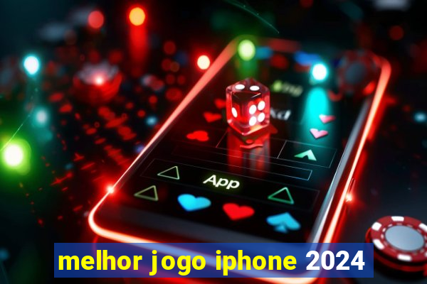 melhor jogo iphone 2024