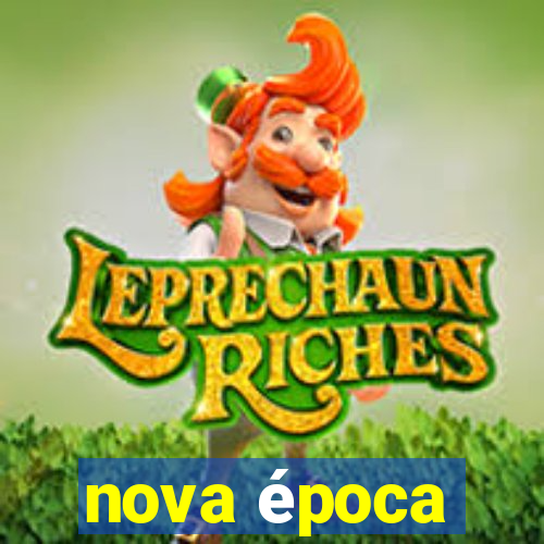 nova época