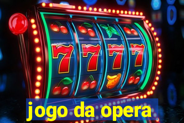 jogo da opera