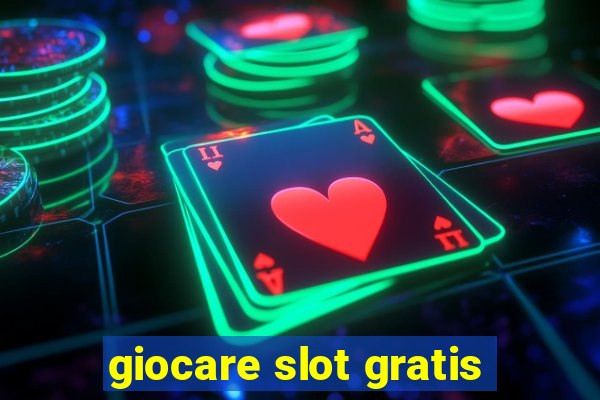 giocare slot gratis