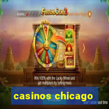 casinos chicago