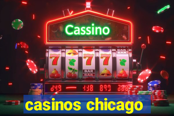 casinos chicago