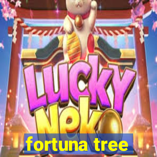 fortuna tree