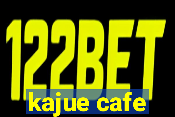 kajue cafe