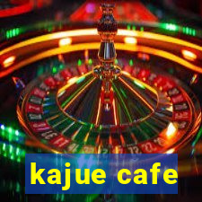 kajue cafe