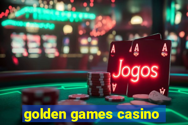 golden games casino