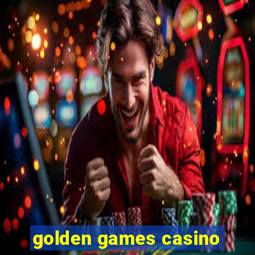 golden games casino