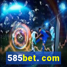 585bet. com