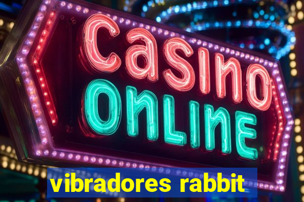 vibradores rabbit