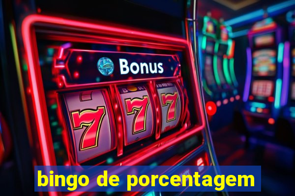 bingo de porcentagem