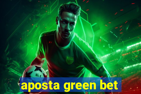 aposta green bet